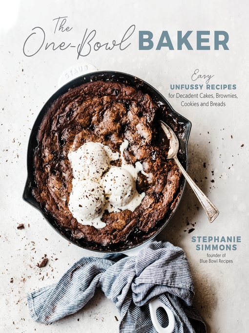 Title details for The One-Bowl Baker by Stephanie Simmons - Available